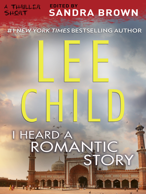 Title details for I Heard a Romantic Story by Lee Child - Wait list